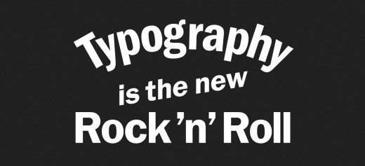 typography is the new rock n roll