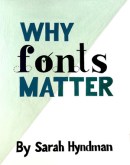 Bhavyata Shah, Why Fonts Matter