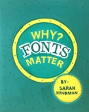 Shah Kinnari, Why Fonts Matter
